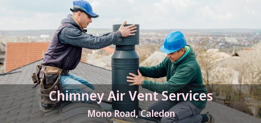 Chimney Air Vent Services Mono Road, Caledon - ON