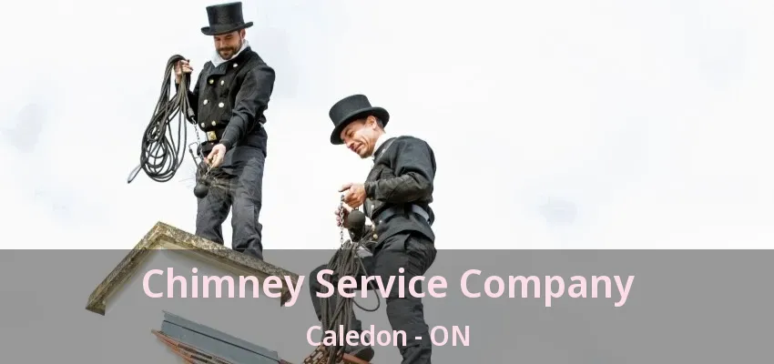Chimney Service Company Caledon - ON