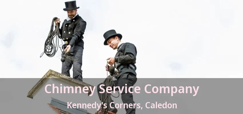 Chimney Service Company Kennedy's Corners, Caledon - ON