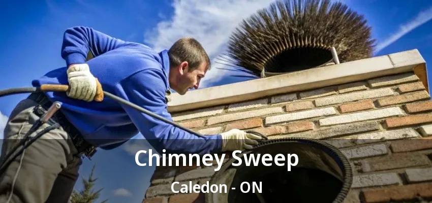Chimney Sweep Caledon - ON