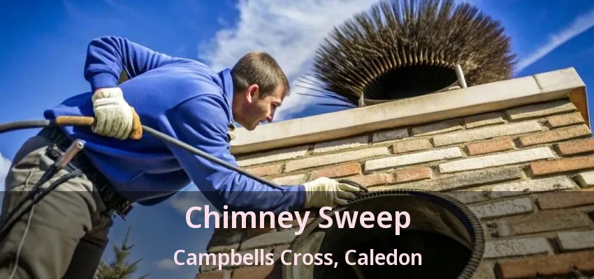 Chimney Sweep Campbells Cross, Caledon - ON