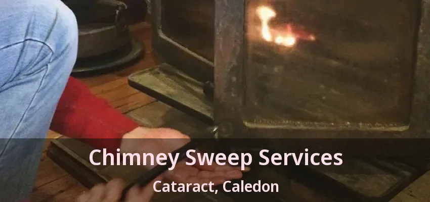 Chimney Sweep Services Cataract, Caledon - ON
