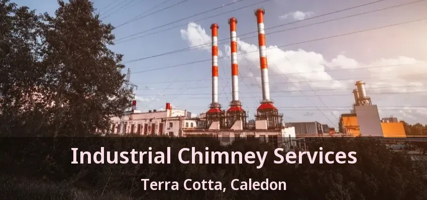 Industrial Chimney Services Terra Cotta, Caledon - ON