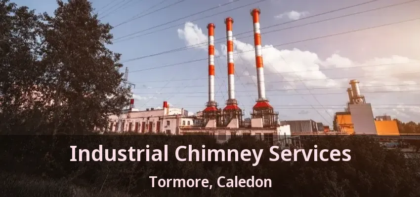 Industrial Chimney Services Tormore, Caledon - ON